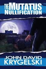 Mutatus Nullification af John David Krygelski