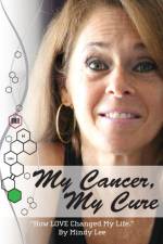 My Cancer, My Cure af Mindy Lee