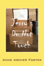Jerry's Do Not Touch af Anne Archer Foster