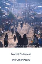 Market Parliament and Other Poems af Fiyinfoluwa Onarinde