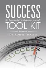 Success Tool Kit af Dr Samuel Tinagyei