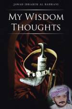 My Wisdom Thoughts af Jawad Ibrahim Al Bahrani