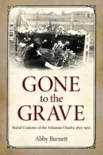 Gone to the Grave af Abby Burnett
