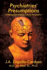 Psychiatries' Presumptions af M D J a Zagallo-Cardoso