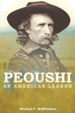 Peoushi An American Legend af Michael F McWilliams