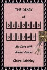 Diary of Delores DLump af Laishley Claire