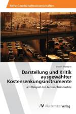 Darstellung und Kritik ausgewahlter Kostensenkungsinstrumente af Kristin Kriemann