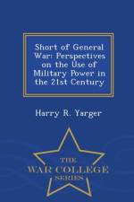 Short of General War af Harry R Yarger