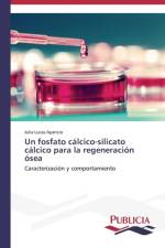fosfato calcico-silicato calcico para la regeneracion osea af Julia Lucas Aparicio