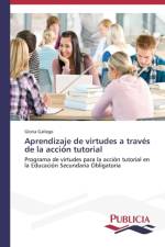 Aprendizaje de virtudes a traves de la accion tutorial af Gloria Gallego