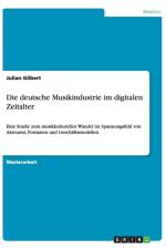 Die deutsche Musikindustrie im digitalen Zeitalter af Julian Gilbert
