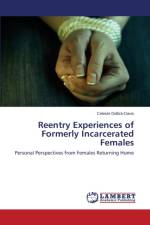 Reentry Experiences of Formerly Incarcerated Females af Didlick-Davis Celeste