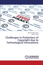 Challenges in Protection of Copyright due to Technological Innovations af Laskar Nafisa
