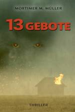 13 Gebote af Mortimer M Muller