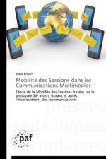 Mobilite Des Sessions Dans Les Communications Multimedias af Elleuch-W