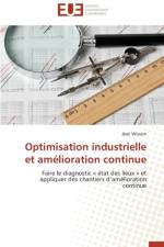 Optimisation Industrielle Et Amelioration Continue af Wissem-J