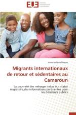 Migrants Internationaux de Retour Et S dentaires Au Cameroun af Magne-A