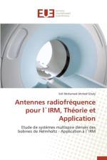 Antennes Radiofr quence Pour L`irm, Th orie Et Application af Ghaly-S