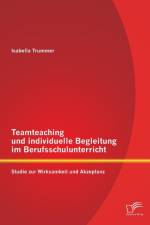 Teamteaching und individuelle Begleitung im Berufsschulunterricht af Isabella Trummer