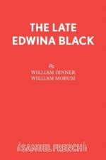 Late Edwina Black af William Dinner