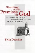 Standing on the Premises of God af Frederick E. Detwiler