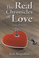 Real Chronicles of Love af Jack Mogashoa