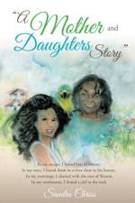 Mother and Daughters Story af Sandra Chriss