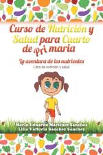 Curso de Nutricion y Salud para Cuarto de Primaria af Lilia V Sanchez