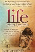 Life After Breath af Susan VandePol