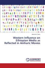 Western Influence on Ethiopian Media as Reflected in Amharic Movies af Tariku Marsema