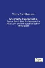 Griechische Palaeographie af Viktor Gardthausen