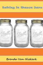 Baking in Mason Jars af Brenda Van Niekerk