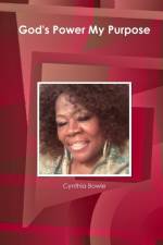 God's Power My Purpose af Cynthia Bowie