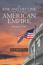 Rise and Decline of the American Empire af M Y