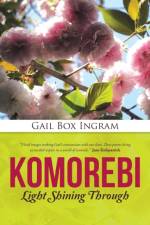 Komorebi af Gail Box Ingram