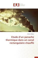 Etude D Un Panache Thermique Dans Un Canal Rectangulaire Chauff af Arfaoui-A