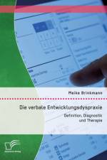 Die verbale Entwicklungsdyspraxie af Meike Brinkmann