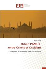 Orhan Pamuk Entre Orient Et Occident af Parlak-R