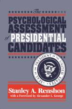 The Psychological Assessment of Presidential Candidates af Stanley A Renshon