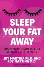 Sleep Your Fat Away af Joy Martina
