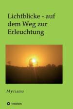 Lichtblicke - auf dem Weg zur Erleuchtung af - Myriama