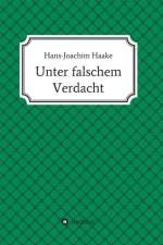 Unter falschem Verdacht