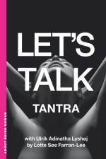 Let's Talk Tantra - English version af Lotte Søs Farran-Lee