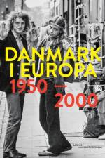Danmark i Europa 1950-2000