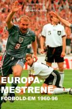 Europa-mestrene: Fodbold-EM 1960-96 af Per Høyer Hansen