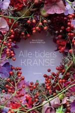 Alle tiders kranse af Margit Engen