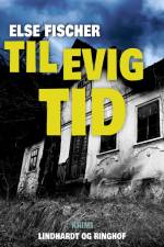 Til evig tid af Else Fischer