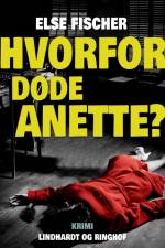 Hvorfor døde Anette? af Else Fischer