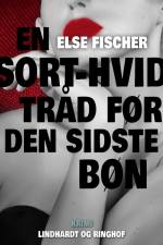 En sort-hvid tråd før den sidste bøn