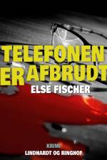 Telefonen er afbrudt af Else Fischer
